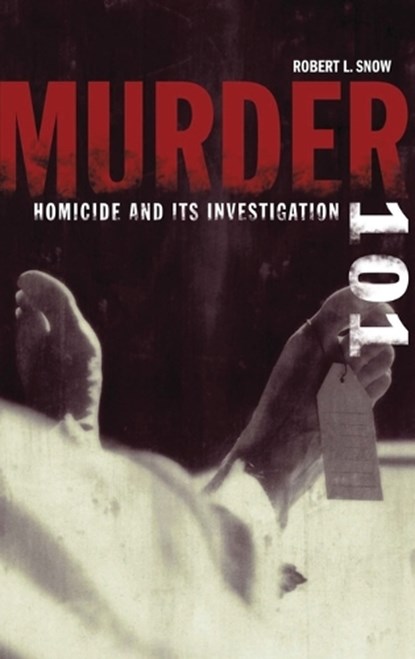 Murder 101, Robert L. Snow - Gebonden - 9780275984328