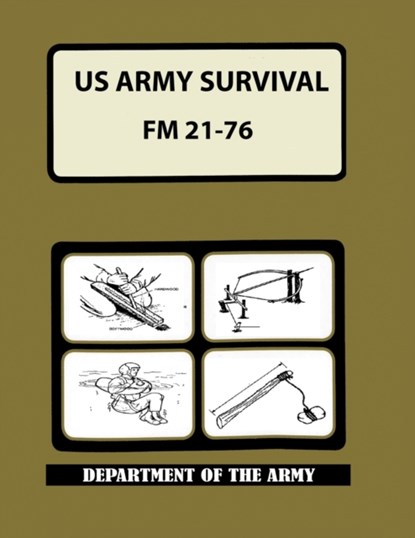 US Army Survival Manual, Department of the Army ; Department of Defense - Paperback - 9780277240040