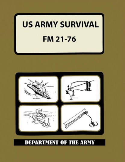US Army Survival Manual, Department of the Army ; Department of Defense - Paperback - 9780277240040
