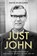 Just John, The Rt Revd David Wilbourne - Gebonden - 9780281058280