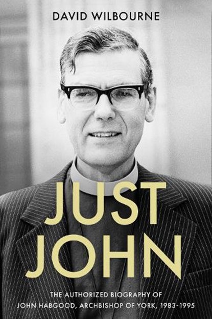 Just John, The Rt Revd David Wilbourne - Gebonden - 9780281058280