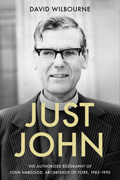 Just John, The Rt Revd David Wilbourne - Gebonden - 9780281058280