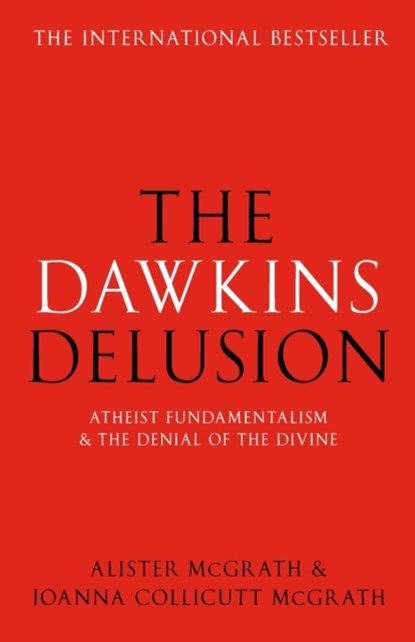 The Dawkins Delusion?, ALISTER,  DPhil, DD McGrath - Paperback - 9780281059270