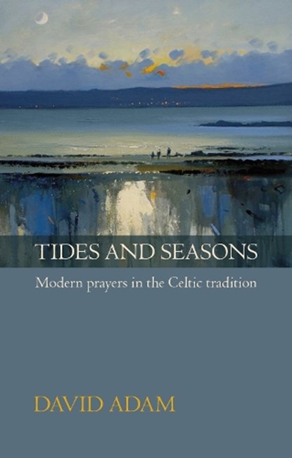 Tides and Seasons, David Adam - Paperback - 9780281063321