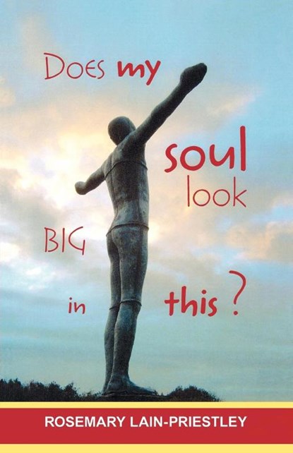 Does My Soul Look Big in This?, The Venerable Rosemary Lain-Priestley - Paperback - 9780281063680