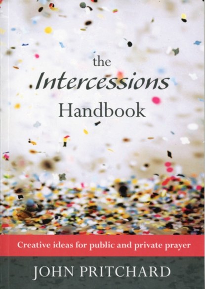 The Intercessions Handbook, John Pritchard - Paperback - 9780281065028