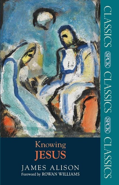Knowing Jesus, Professor James Alison - Paperback - 9780281065035