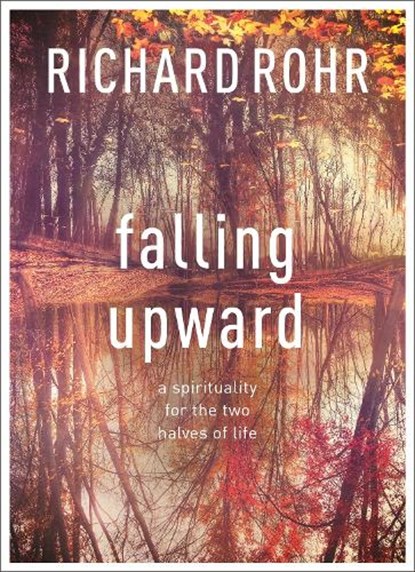 Falling Upward, Richard Rohr - Paperback - 9780281068913