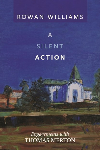 A Silent Action, Rowan Williams - Paperback - 9780281070565