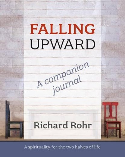 Falling Upward - a Companion Journal, Richard Rohr - Paperback - 9780281070572