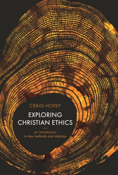 Exploring Christian Ethics, Craig Hovey - Paperback - 9780281071029