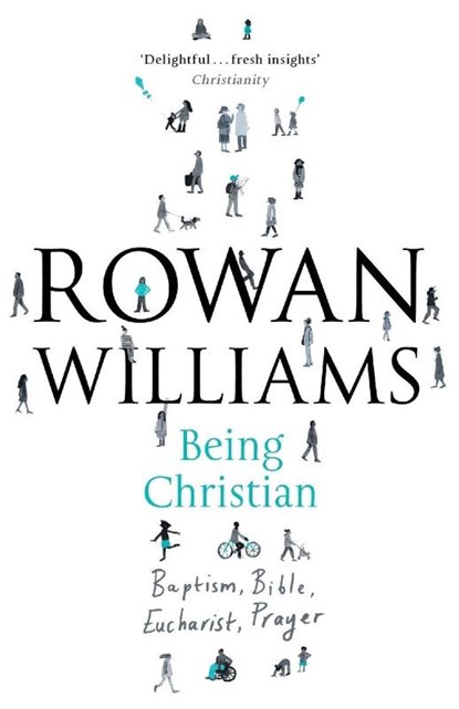 Being Christian, Rowan Williams - Paperback - 9780281071715