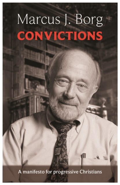 Convictions, Marcus Borg - Paperback - 9780281073115