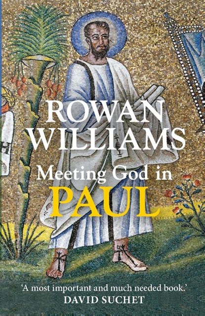 Meeting God in Paul, Rowan Williams - Paperback - 9780281073382