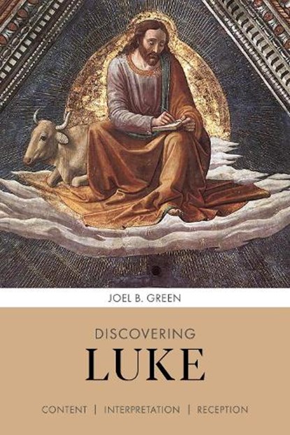 Discovering Luke, Professor Joel B. (Author) Green - Paperback - 9780281075423