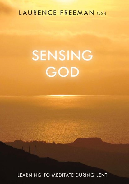 Sensing God, Father Laurence Freeman - Paperback - 9780281075461
