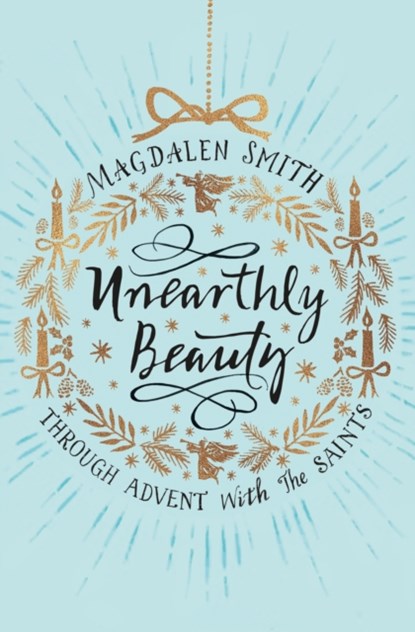 Unearthly Beauty, Magdalen Smith - Paperback - 9780281077182