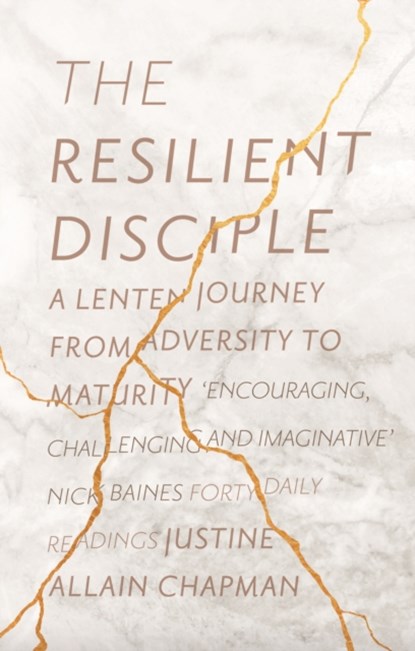 The Resilient Disciple, Justine Allain-Chapman - Paperback - 9780281078530