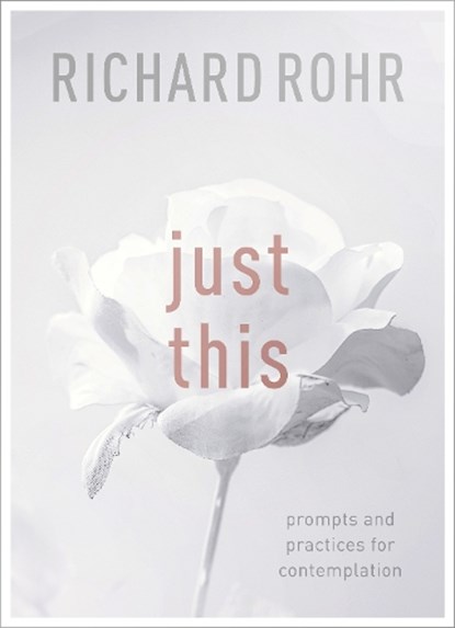 Just This, Richard Rohr - Paperback - 9780281079919