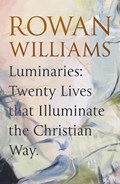 Luminaries | Rowan Williams | 