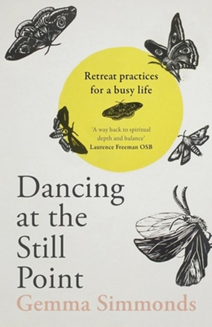 Dancing at the Still Point, Gemma Simmonds - Paperback - 9780281084715
