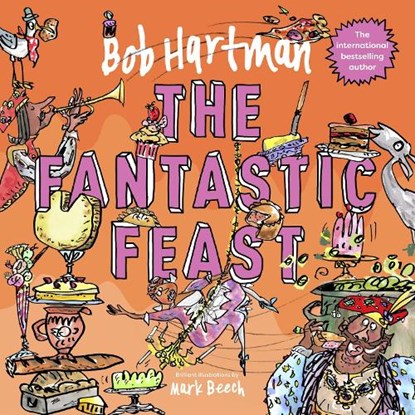 The Fantastic Feast, Bob Hartman - Paperback - 9780281085408