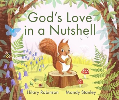 God's Love in a Nutshell, Hilary Robinson - Gebonden - 9780281086221
