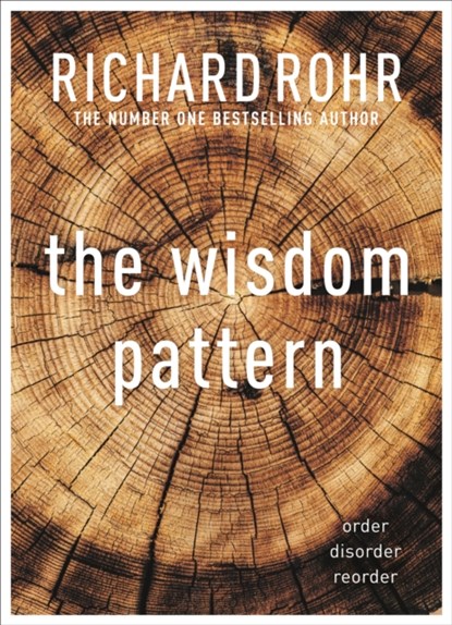 The Wisdom Pattern, Richard Rohr - Paperback - 9780281086610