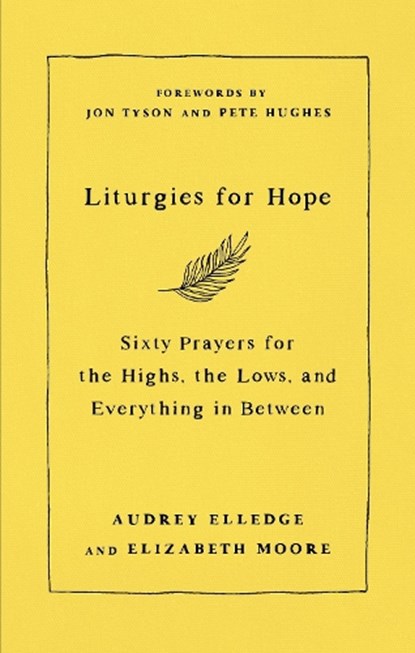 Liturgies for Hope, Elizabeth Moore ; Audrey Elledge - Gebonden - 9780281087655
