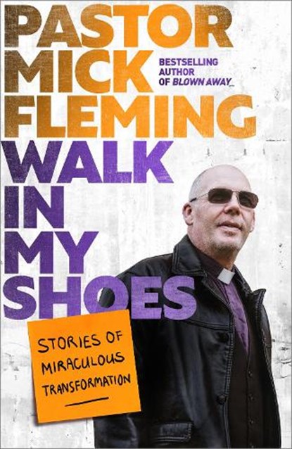 Walk In My Shoes, Pastor Mick Fleming - Gebonden - 9780281087921