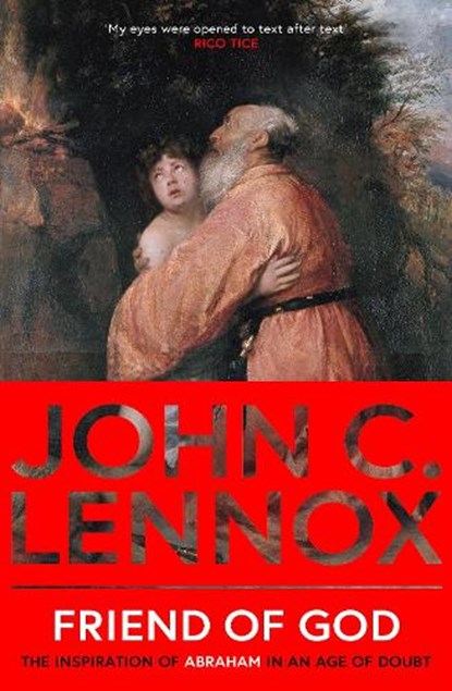 Friend of God, John C Lennox - Paperback - 9780281089116