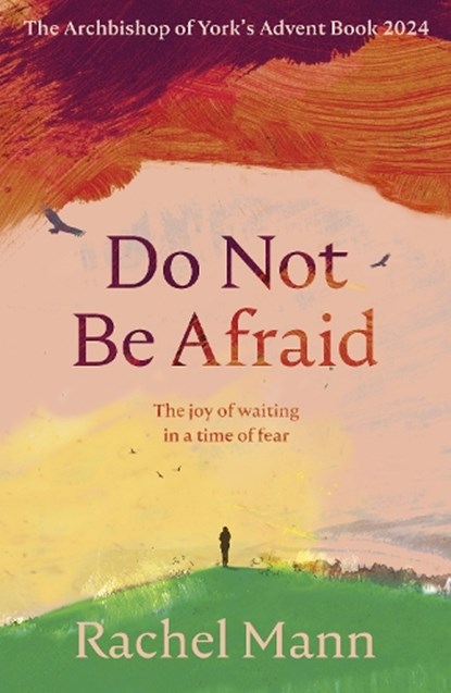 Do Not Be Afraid, Rachel Mann - Paperback - 9780281090013