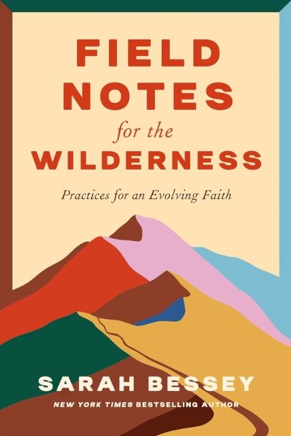 Field Notes for the Wilderness, Sarah Bessey - Paperback - 9780281090297