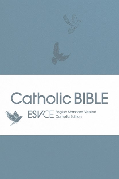 ESV-CE Catholic Bible. The Official Liturgical Bible for England, Wales and Scotland from Advent 24, SPCK ESV-CE Bibles - Paperback - 9780281090716