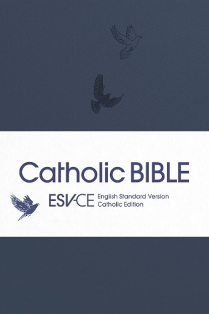 ESV-CE Catholic Bible. The Official Liturgical Bible for England, Wales and Scotland from Advent 24, SPCK ESV-CE Bibles - Paperback - 9780281090730