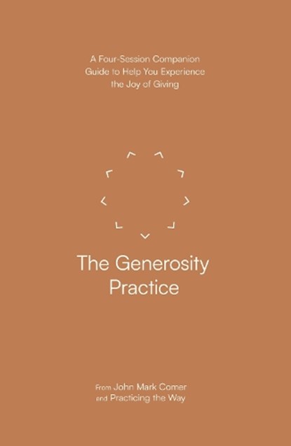 The Generosity Practice, John Mark Comer - Paperback - 9780281091577