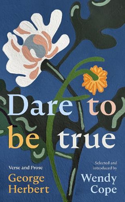 Dare To Be True, Wendy Cope - Gebonden - 9780281092093