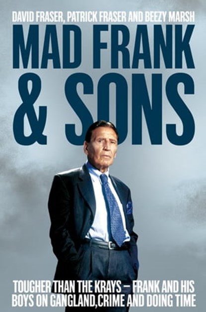 Mad Frank and Sons, David Fraser ; Pat Fraser ; Beezy Marsh - Ebook - 9780283072505