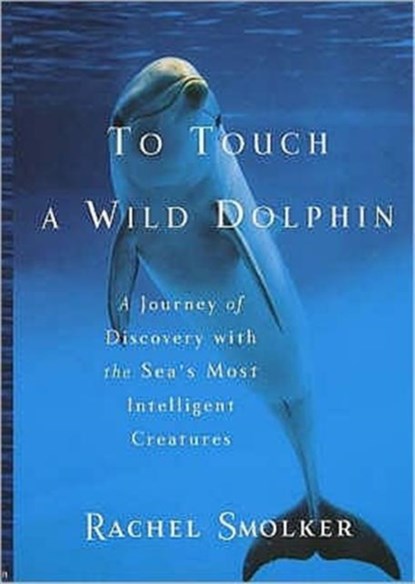 To Touch a Wild Dolphin,  - Paperback - 9780285636552