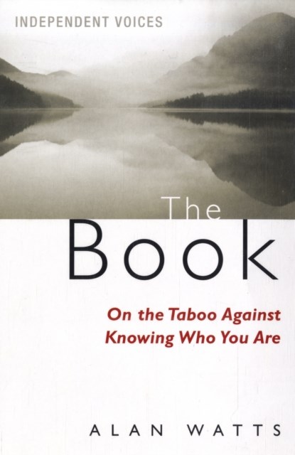 The Book on the Taboo Against Knowing Who You Are, Alan Watts - Paperback - 9780285638532