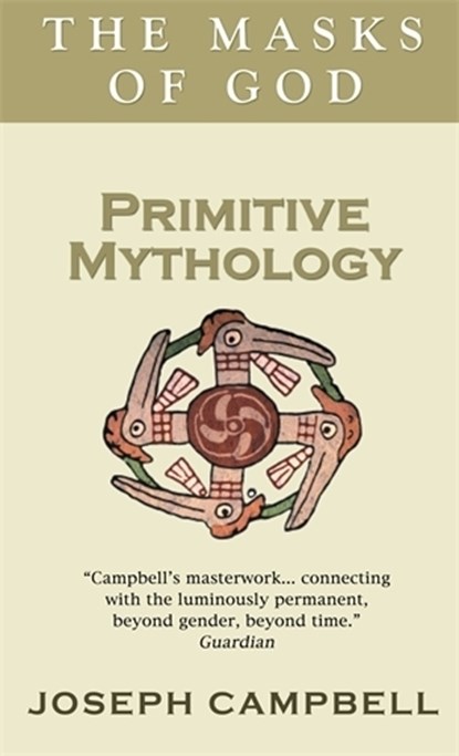 Primitive Mythology, Joseph Campbell - Paperback - 9780285640559