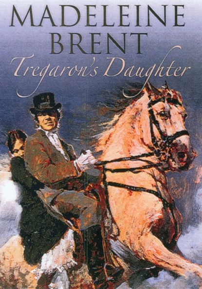 Tregaron's Daughter, Madeleine Brent - Paperback - 9780285642195