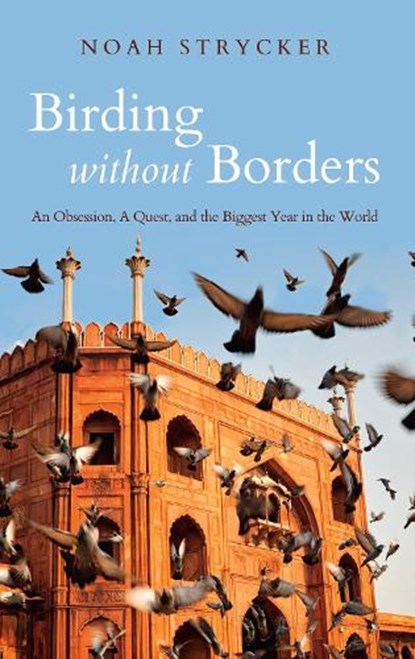 Birding Without Borders, STRYCKER,  Noah - Gebonden - 9780285644151