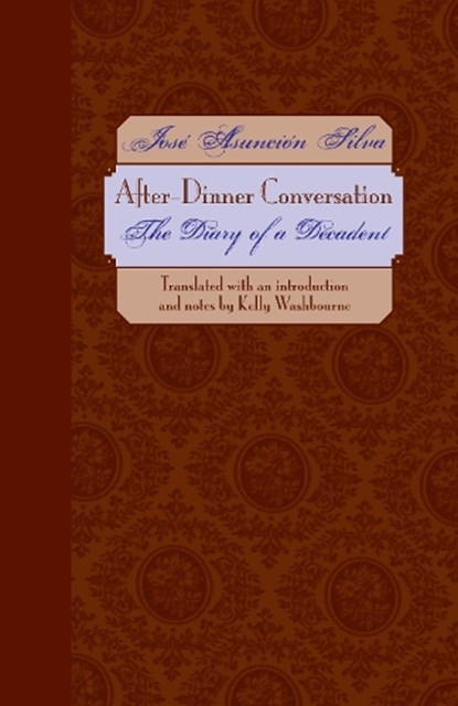 After-Dinner Conversation, Jose Asuncion Silva - Paperback - 9780292709799