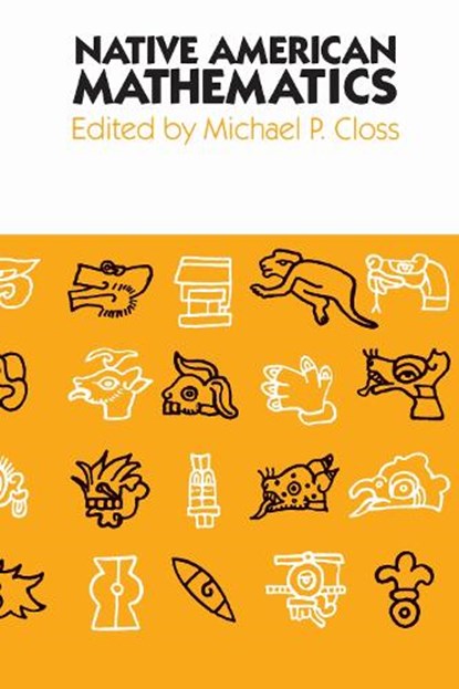 Native American Mathematics, Michael P. Closs - Paperback - 9780292711853