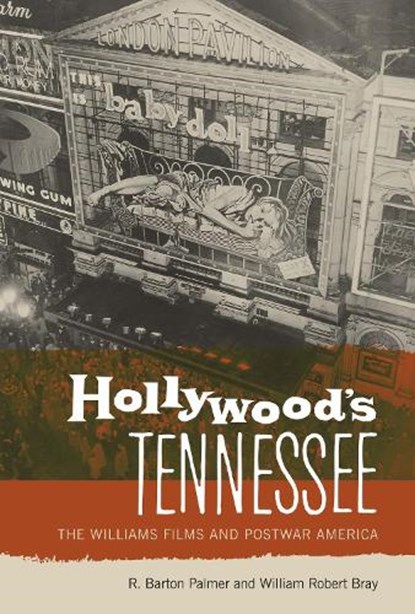 Hollywood's Tennessee, R. Barton Palmer ; William Robert Bray - Paperback - 9780292723047