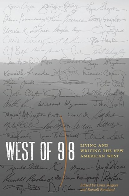 West of 98, Lynn Stegner ; Russell Rowland - Paperback - 9780292726864