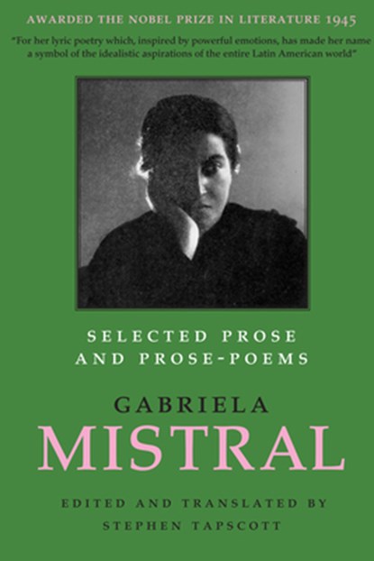 Selected Prose and Prose-Poems, Gabriela Mistral - Paperback - 9780292752665
