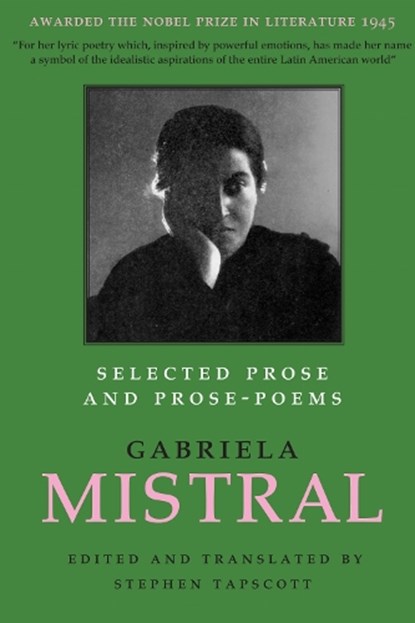 Selected Prose and Prose-Poems, Gabriela Mistral - Paperback - 9780292752665