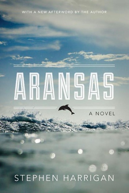 Aransas, Stephen Harrigan - Paperback - 9780292758148